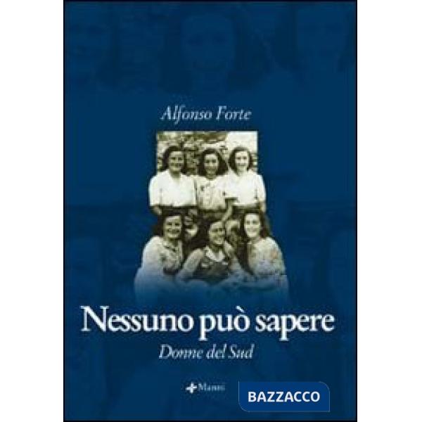 Nessuno può sapere. Donne del sud