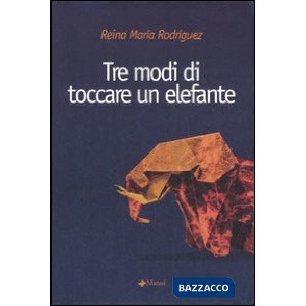 Tre modi di toccare un elefante
