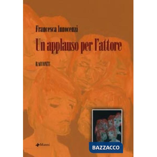 Applauso per l'attore (Un)