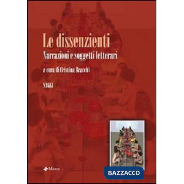 Dissenzienti. Narrazioni e soggetti letterari (Le)
