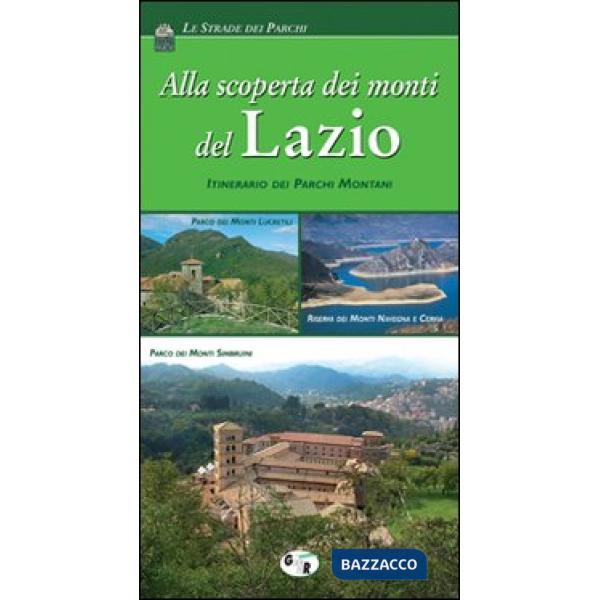 Alla scoperta dei monti del Lazio. Itinerario dei parchi montani
