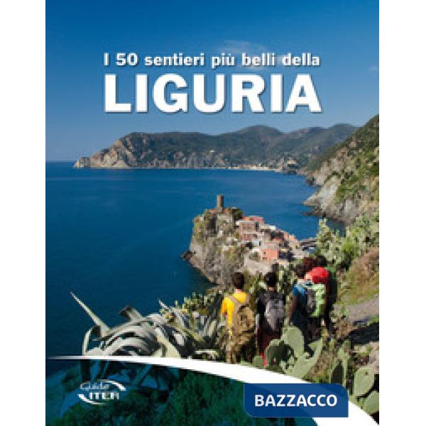 50 sentieri più belli della Liguria (I)