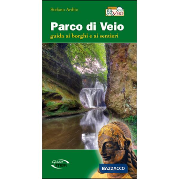 Parco di Veio. Guida ai borghi e ai sentieri
