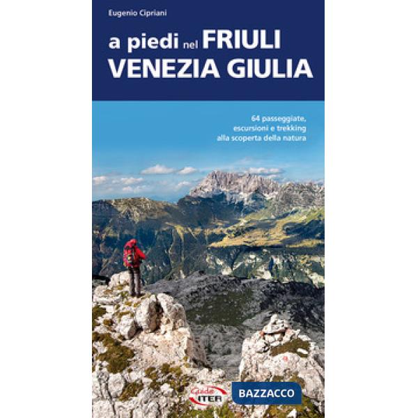 A piedi nel Friuli Venezia Giulia
