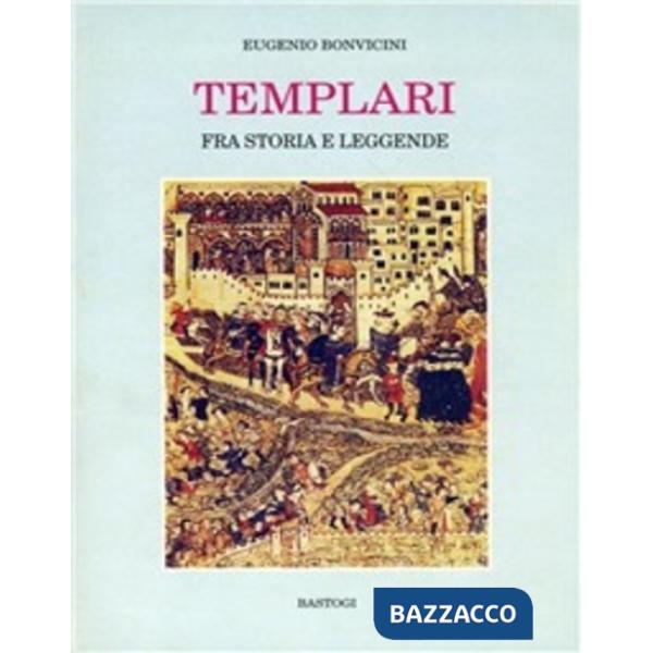 Templari fra storia e leggende