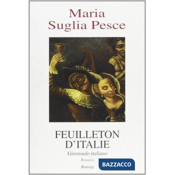 Feuilleton d'Italie. Girotondo italiano