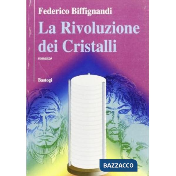 Rivoluzione dei cristalli (La)