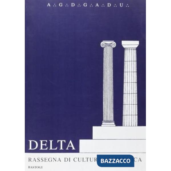 Delta. Rassegna di cultura massonica vol. 12-13