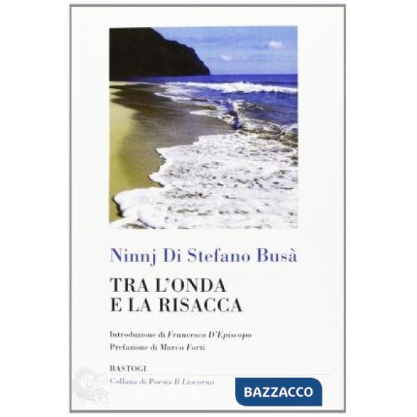 Tra l'onda e la risacca