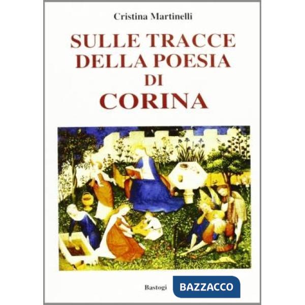 Sulle tracce della poesia di Corina