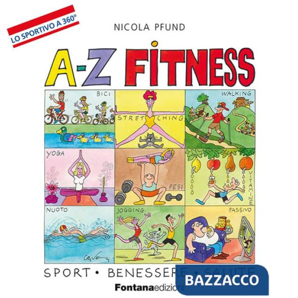 A-Z fitness. Sport, benessere, salute
