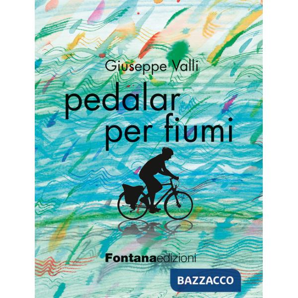Pedalar per fiumi