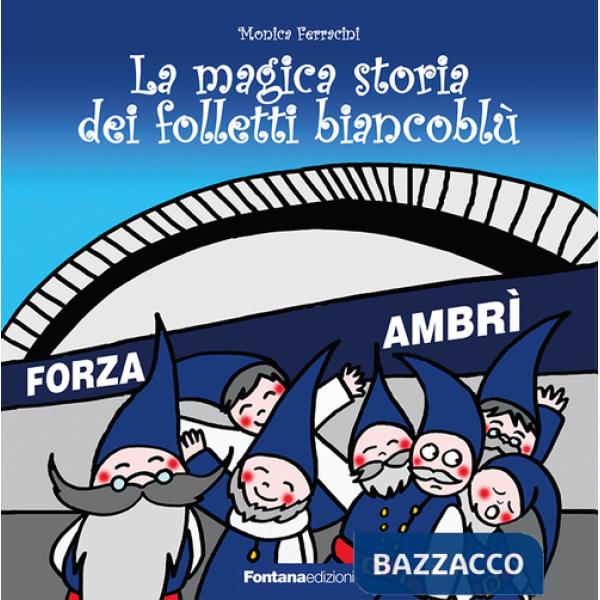 Magica storia dei folletti biancoblù (La)