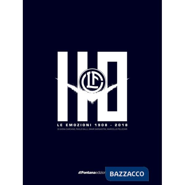 FC Lugano. Le emozioni 1908-2018