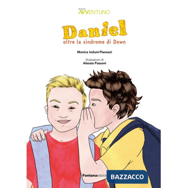 Daniel oltre la sindrome di Down