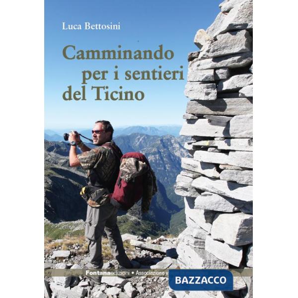 Camminando per i sentieri del Ticino