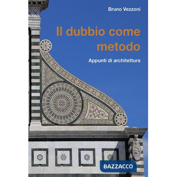 Dubbio come metodo. Appunti di architettura (Il)