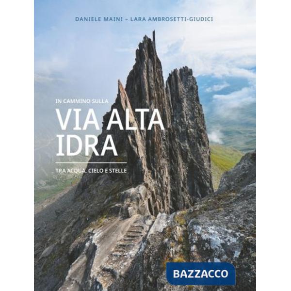 In cammino sulla Via Alta Idra. Tra acqua, cielo e stelle