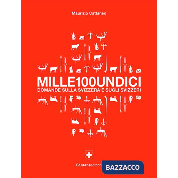 Mille100undicidomande sulla Svizzera e sugli svizzeri