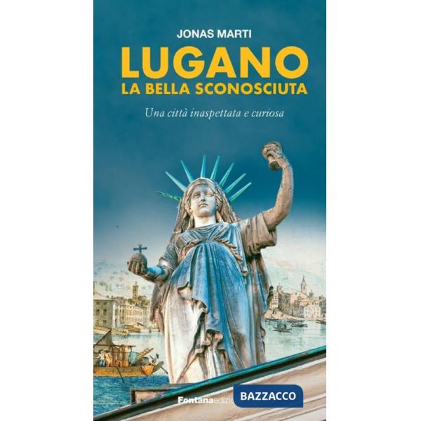 Lugano la bella sconosciuta