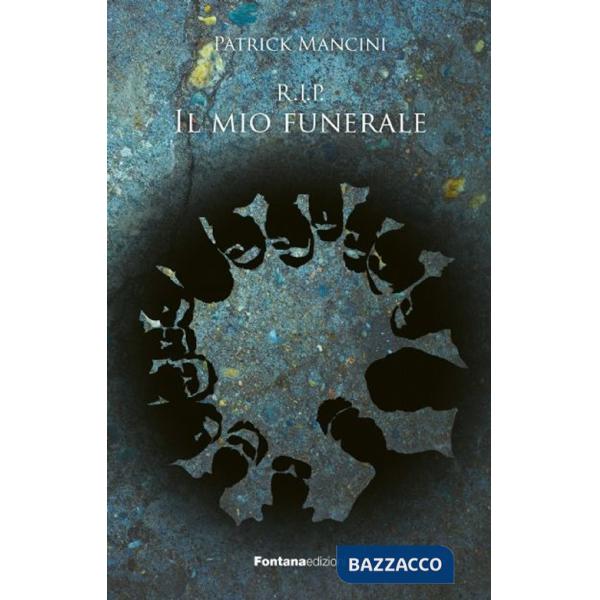 R.I.P. Il mio funerale
