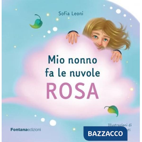 Mio nonno fa le nuvole rosa