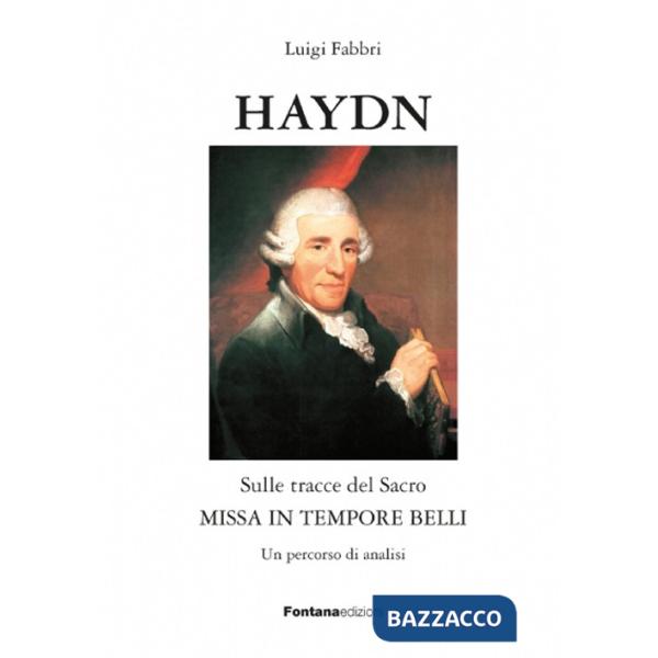 Haydn. Sulle tracce del sacro. Missa in tempore belli