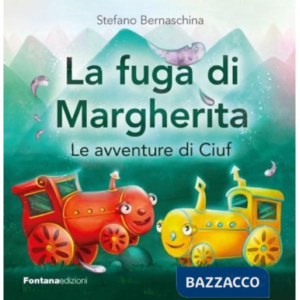 Fuga di Margherita. Le avventure di Ciuf (La)