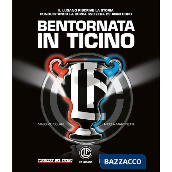 Bentornata in Ticino