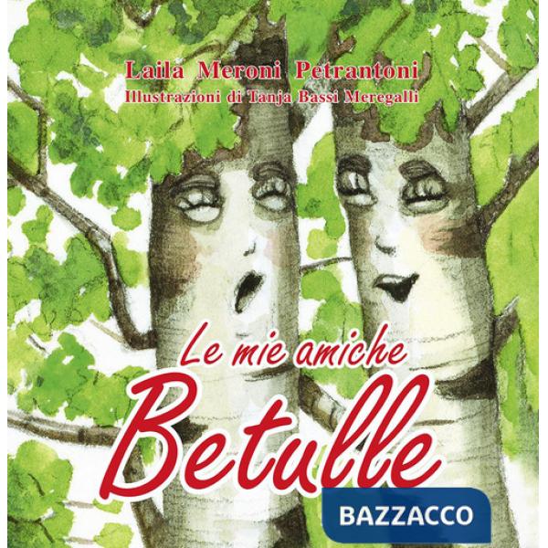 Mie amiche betulle (Le)