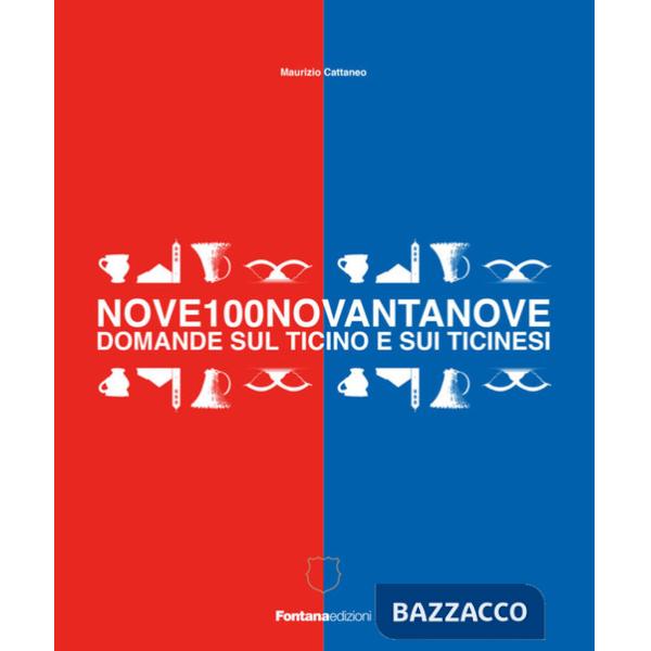 Nove100novantanove domande sul Ticino e i ticinesi