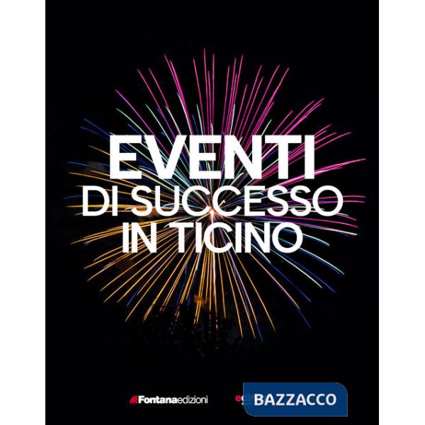 Eventi di successo in Ticino
