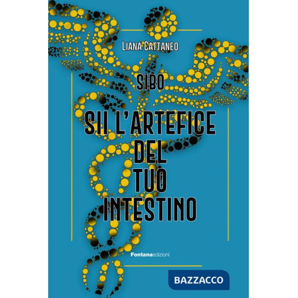 Sii l'artefice del tuo intestino. SIBO