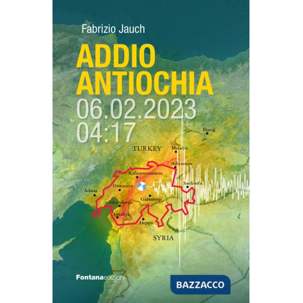 Addio Antiochia. 06.02.2023 - 4:17