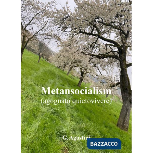 Metansocialism (agognato quietovivere)