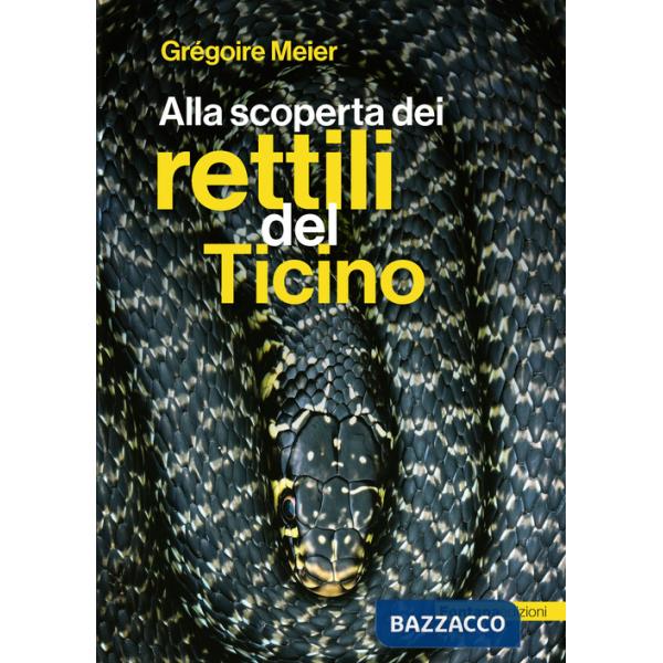 Alla scoperta dei rettili del Ticino