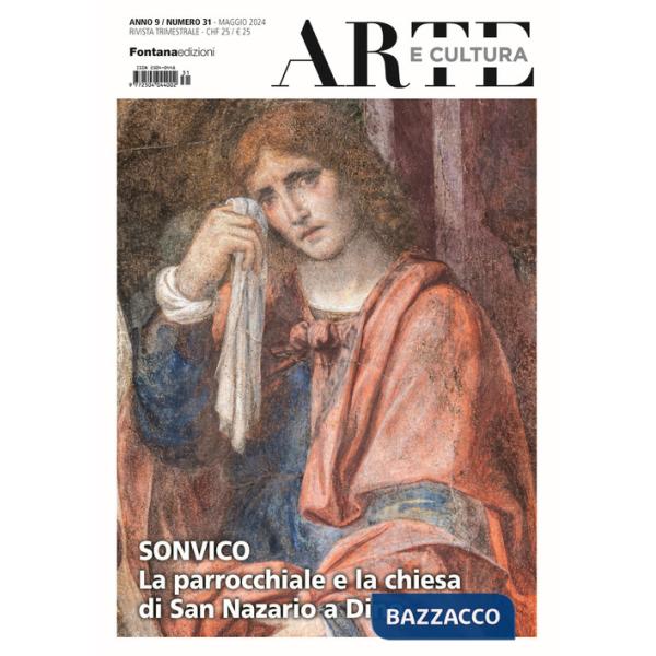 Arte e cultura (2024). Vol. 31: Sonvico. La parrocchiale e la chiesa di San Nazario a Dino