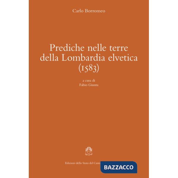 Prediche nelle terre della Lombardia elvetica (1583)