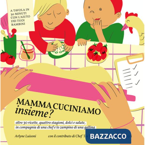 Mamma cuciniamo insieme?