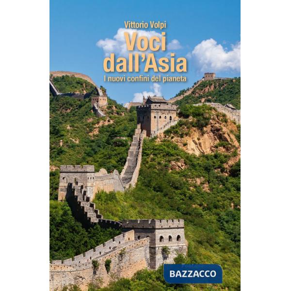 Voci dall'Asia. I nuovi confini del pianeta