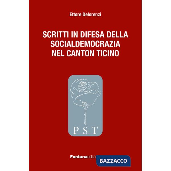 Scritti in difesa della socialdemocrazia nel Canton Ticino