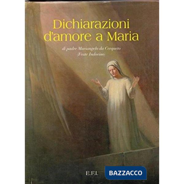 Dichiarazioni d'amore a Maria