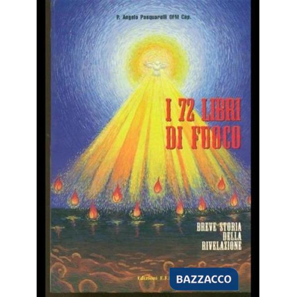Settantadue libri di fuoco. Breve storia della rivelazione (I)