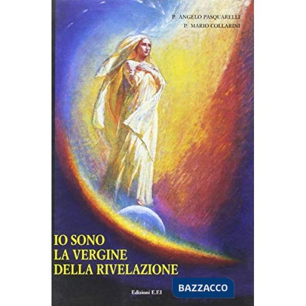 Io sono la Vergine della rivelazione