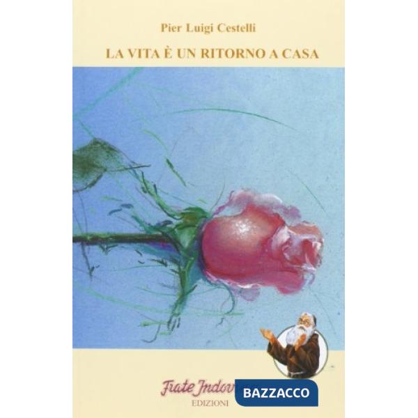 Vita è un ritorno a casa (La)