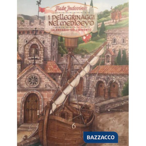 Pellegrinaggi nel Medioevo. Calendario dell'Avvento (Il)