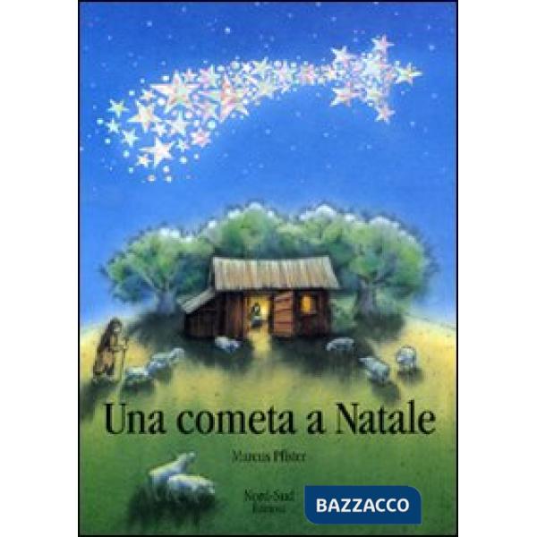 Cometa a Natale. Ediz. illustrata (Una)