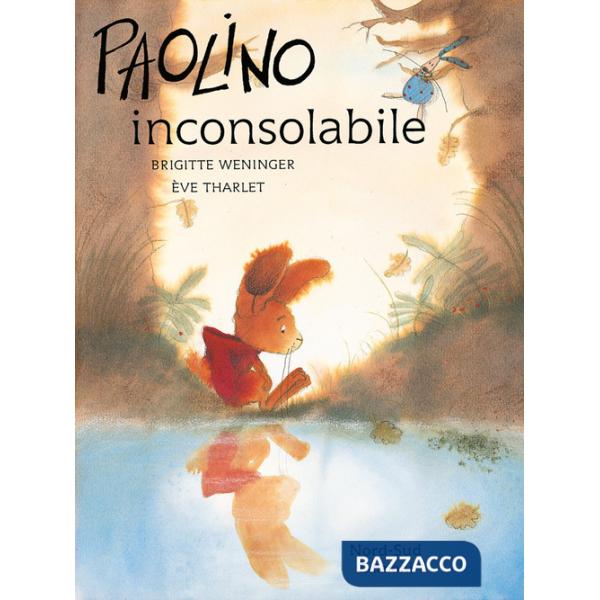 Paolino inconsolabile. Ediz. a colori