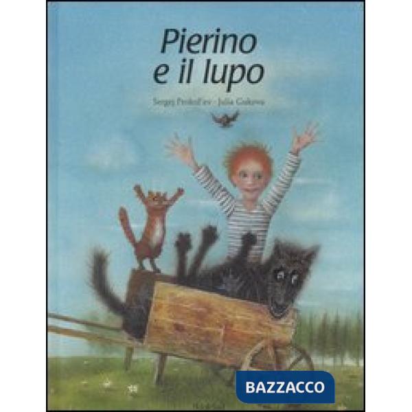 Pierino e il lupo. Ediz. illustrata