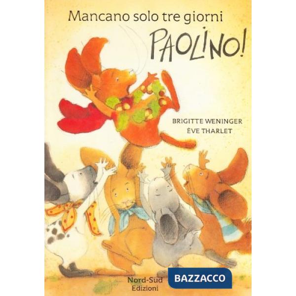 Mancano solo tre giorni, Paolino!